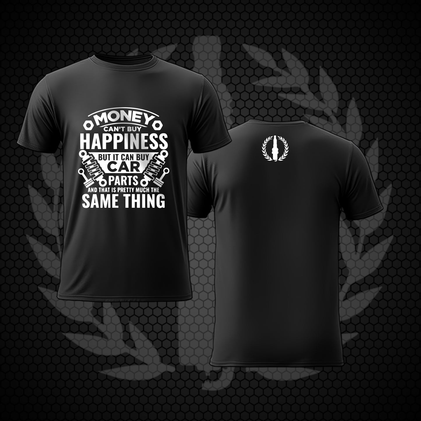 Shirt - Money Can't Buy Happiness But It Can Buy Car Parts