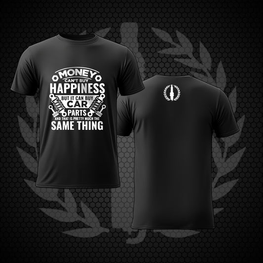 Shirt - Money Can't Buy Happiness But It Can Buy Car Parts