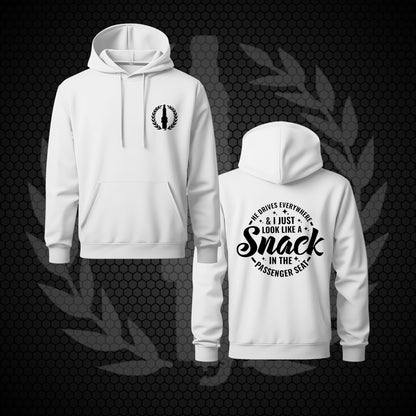 Hoodie - He Drives Everywhere & I Just Look Like A Snack In The Passenger Seat