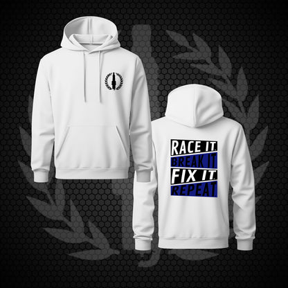 Hoodie - Race It Break It Fix It Repeat