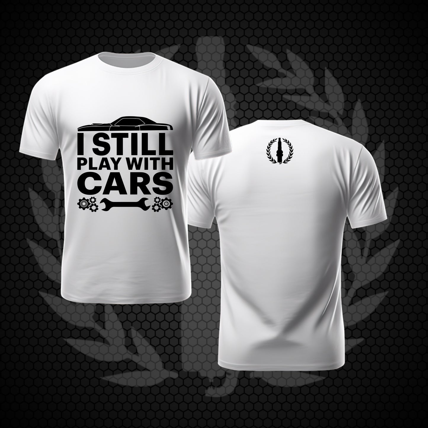Shirt - I Still Play With Cars