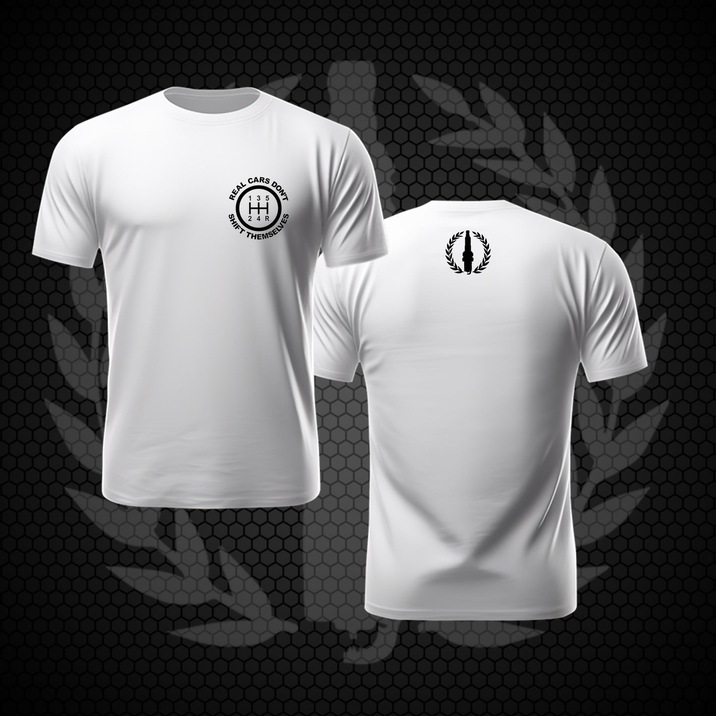 Shirt - Real Cars Don't Shift Themselves